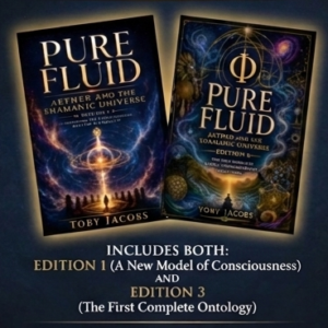 BUNDLE Pure Fluid. Aether and The Shamanic Universe, Edition 1 and Edition 3